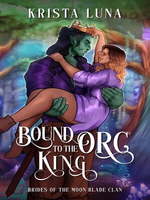 cover image of Bound to the Orc King